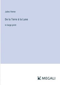 bokomslag De la Terre  la Lune