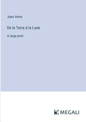De la Terre à la Lune