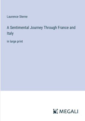 A Sentimental Journey Through France and Italy 1