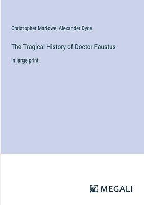 bokomslag The Tragical History of Doctor Faustus