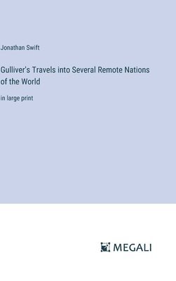 Gulliver's Travels into Several Remote Nations of the World 1