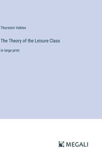 bokomslag Theory of the Leisure Class