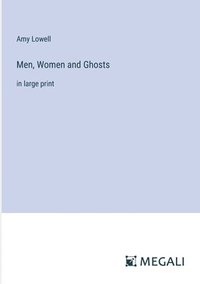 bokomslag Men, Women and Ghosts