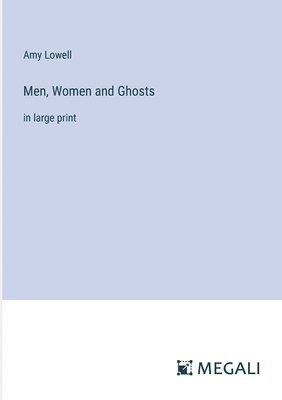 bokomslag Men, Women and Ghosts