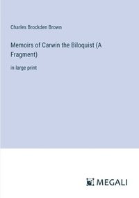 bokomslag Memoirs of Carwin the Biloquist (A Fragment)