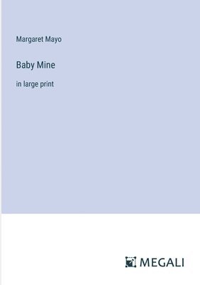 Baby Mine 1