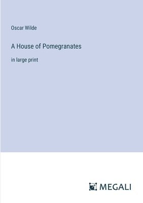 House of Pomegranates