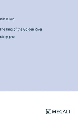 bokomslag The King of the Golden River
