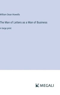 bokomslag Man of Letters as a Man of Business