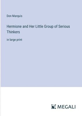 Hermione and Her Little Group of Serious Thinkers 1