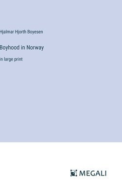 Boyhood in Norway 1