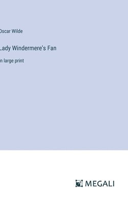Lady Windermere's Fan