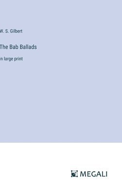 The Bab Ballads 1