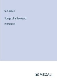 bokomslag Songs of a Savoyard