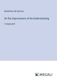 bokomslag On the Improvement of the Understanding