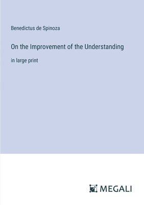 bokomslag On the Improvement of the Understanding