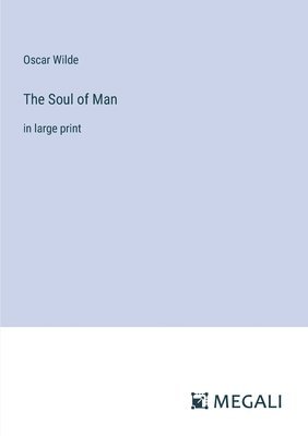 The Soul of Man 1