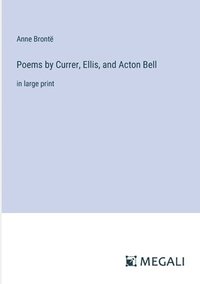 bokomslag Poems by Currer, Ellis, and Acton Bell