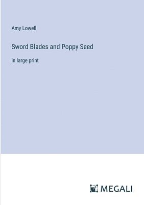 bokomslag Sword Blades and Poppy Seed