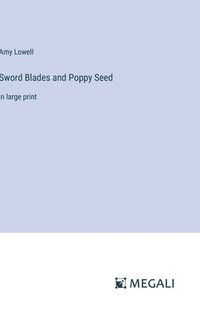 bokomslag Sword Blades and Poppy Seed