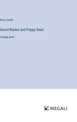 bokomslag Sword Blades and Poppy Seed