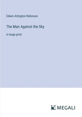 bokomslag The Man Against the Sky