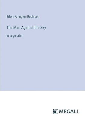 The Man Against the Sky 1