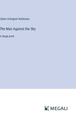 The Man Against the Sky 1