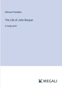 bokomslag The Life of John Bunyan