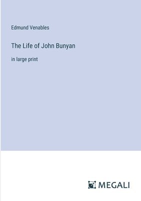 Edmund Venables - Life of John Bunyan, Häftad