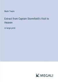 bokomslag Extract from Captain Stormfield's Visit to Heaven