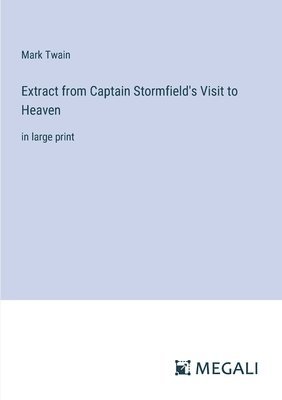 bokomslag Extract from Captain Stormfield's Visit to Heaven