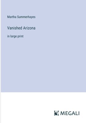 Vanished Arizona