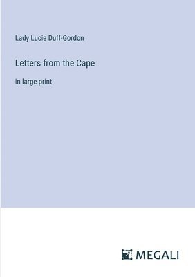 Letters from the Cape 1