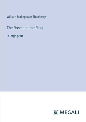 bokomslag Rose and the Ring
