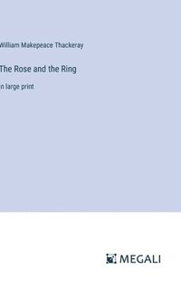 bokomslag Rose and the Ring