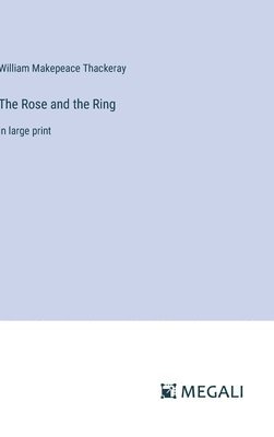bokomslag Rose and the Ring