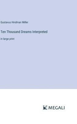 Ten Thousand Dreams Interpreted 1