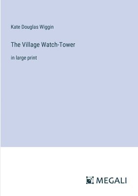 Village Watch-Tower