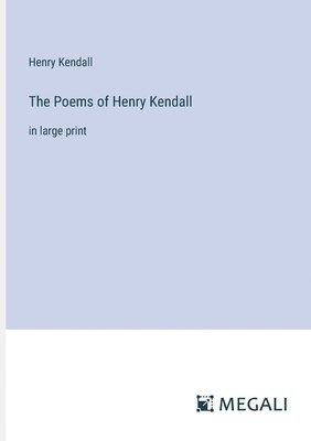 bokomslag Poems of Henry Kendall