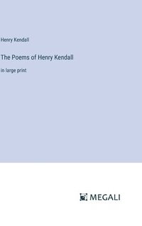 bokomslag The Poems of Henry Kendall