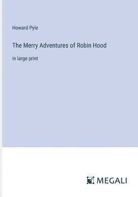 Merry Adventures of Robin Hood