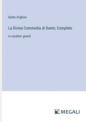 bokomslag Divina Commedia di Dante; Complete