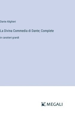 bokomslag Divina Commedia di Dante; Complete