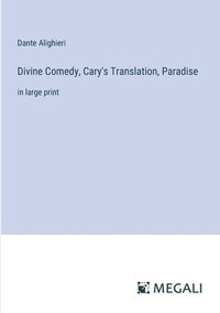 bokomslag Divine Comedy, Cary's Translation, Paradise