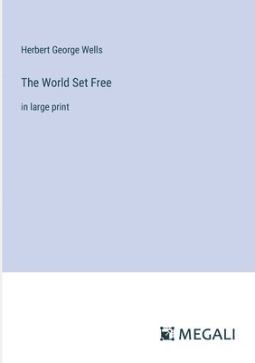 The World Set Free 1