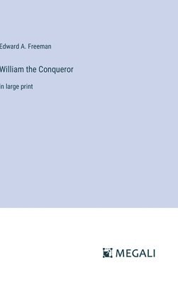 William the Conqueror 1