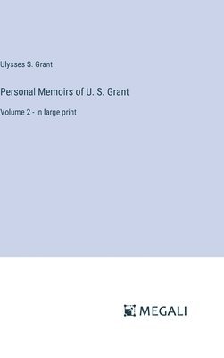 bokomslag Personal Memoirs of U. S. Grant