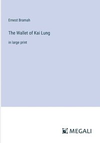 bokomslag The Wallet of Kai Lung