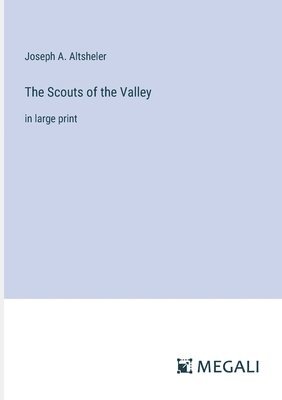 Scouts of the Valley